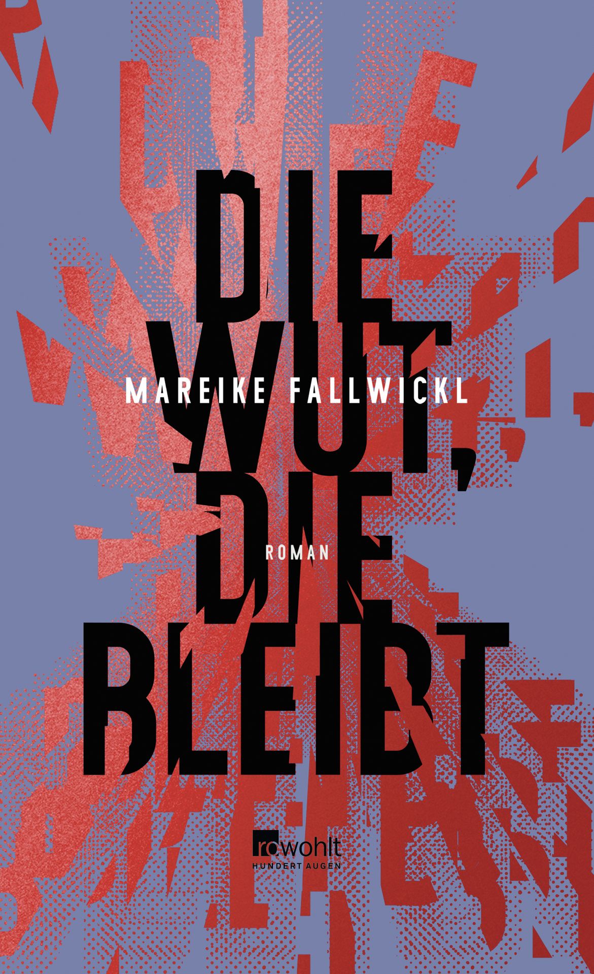 Die Wut, die bleibt [The Rage That Remains]