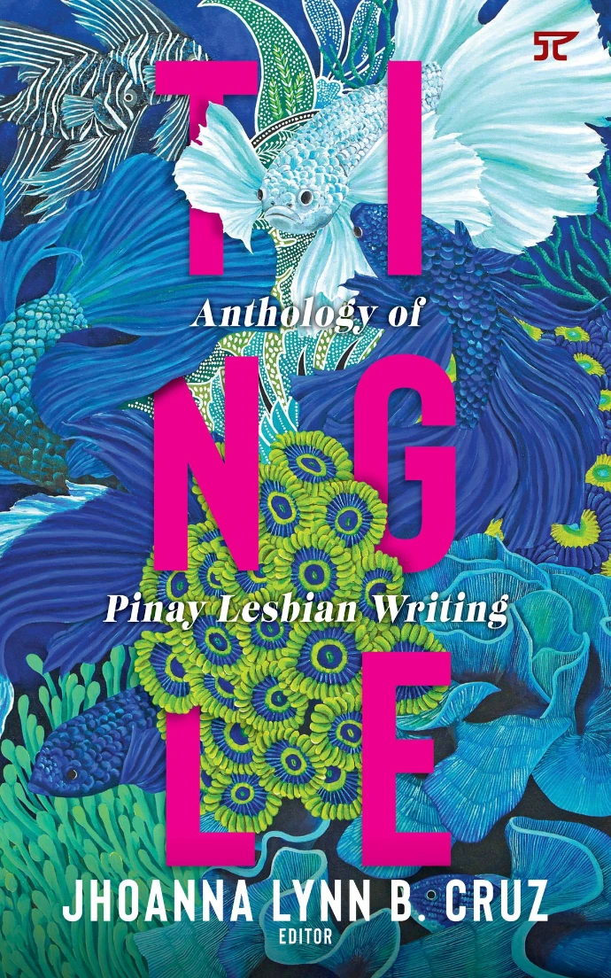 Tingle: Anthology of Pinay Lesbian Writing